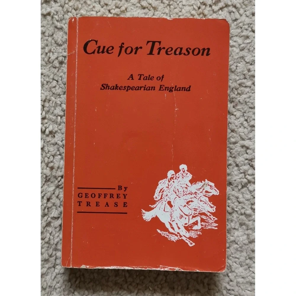 Cue for Treason : A Tale of Shakespearian England by Geoffrey Trease Paperback